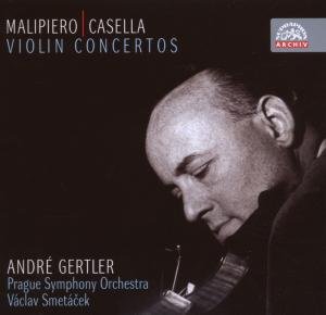 Cover for Andre Gertler Prague So · Malipiero &amp; Casella Violin Concertos (CD) (2007)