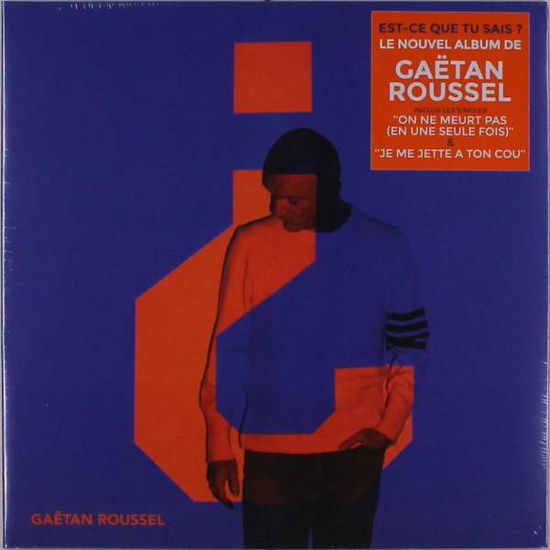 Cover for Gaetan Roussel · Est-Ce Que Tu Sais? (LP) (2021)