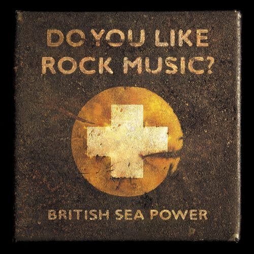 Cover for British Sea Power · Do You Like Rock Music? (15th Anniversary Expanded Edition) (CD) (2024)