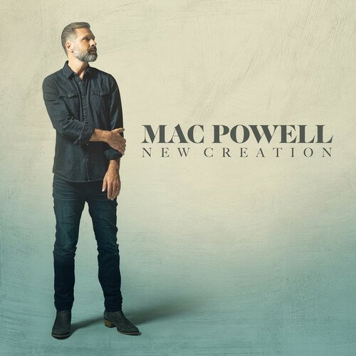 Cover for Mac Powell · New Creation (CD) (2021)