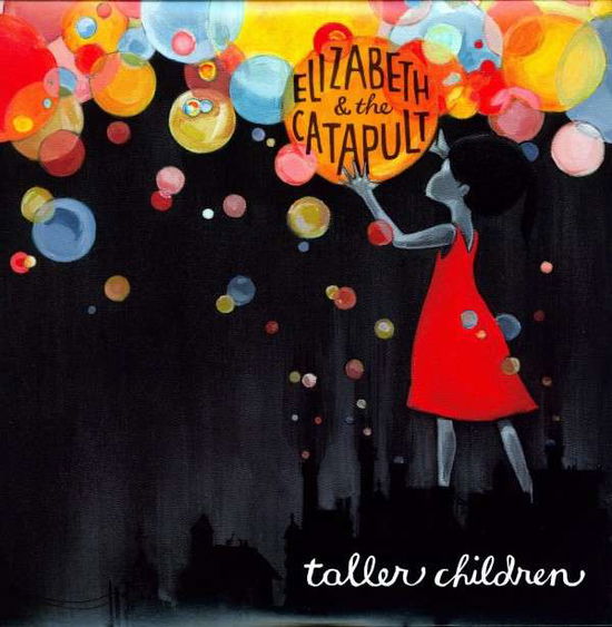 Cover for Elizabeth &amp; The Catapult · Taller Children (LP) (2009)