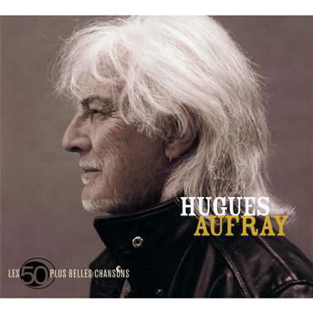 Cover for Hugues Aufray · Les 50 Plus Belles Chansons (CD) (2012)