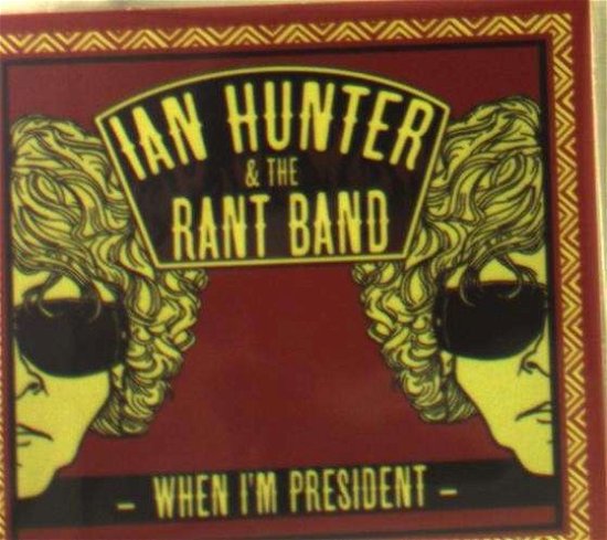 When I'M President - Ian Hunter - Music - UNIVERSAL - 0602537157426 - October 8, 2012