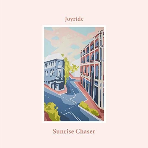 Sunrise Chaser - Joyride - Musiikki - UNIVERSAL - 0602577195426 - perjantai 16. marraskuuta 2018