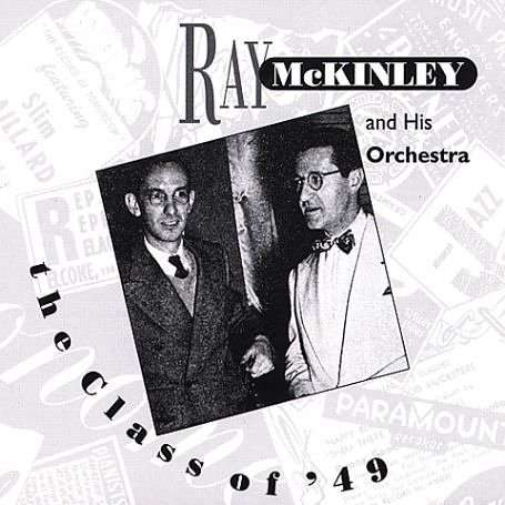 Class Of 49 The - Mckinley Ray - Muziek - Proper - 0603366000426 - 