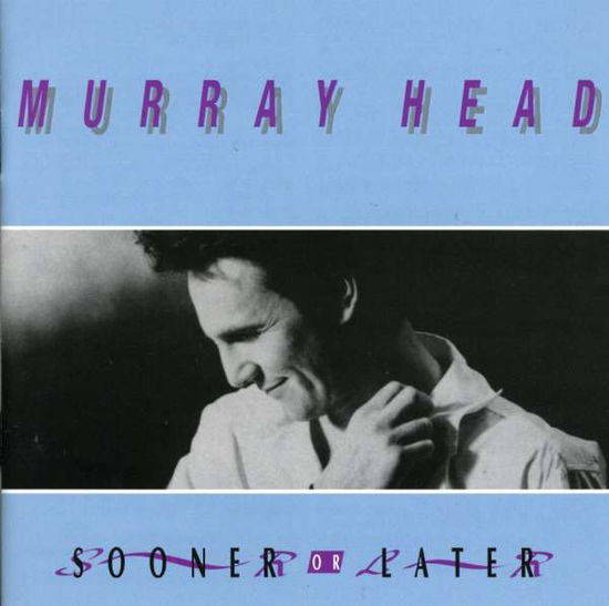 Cover for Murray Head · Sooner Or Later (CD) (2003)