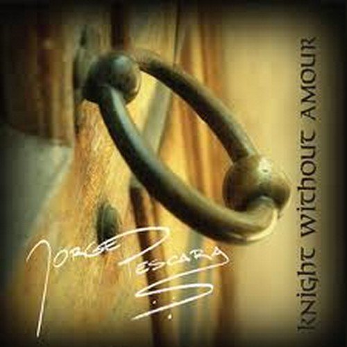 Cover for Jorge Pescara · Knight Without Armour (CD) (2008)