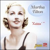 Liltin - Martha Tilton - Muzyka - JASMINE - 0604988014426 - 16 kwietnia 2007