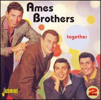 Together - Ames Brothers - Musik - JASMINE - 0604988043426 - 17. oktober 2006