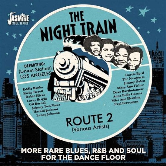 Night Train Route 2: More Rare Blues R&b & Soul - Night Train Route 2: More Rare Blues R&b & Soul - Musiikki - JASMINE - 0604988098426 - perjantai 27. huhtikuuta 2018