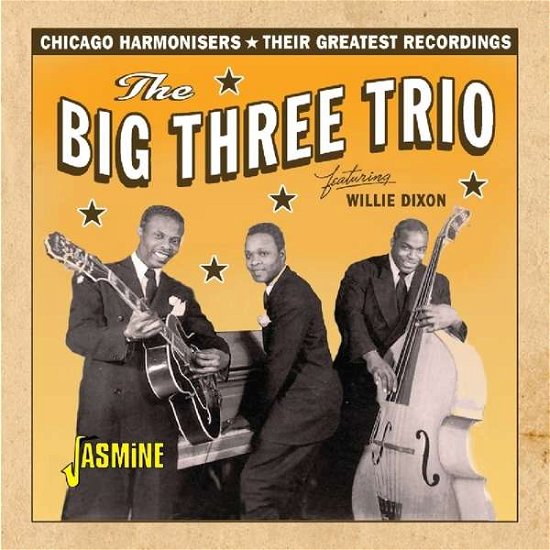 Cover for Big Three Trio &amp; Willie Dixon · Chicago Harmonisers - Their Greatest Recordings (CD) (2019)