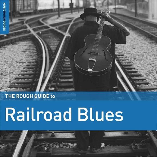 Cover for The Rough Guide To Railroad Blues (CD) (2023)