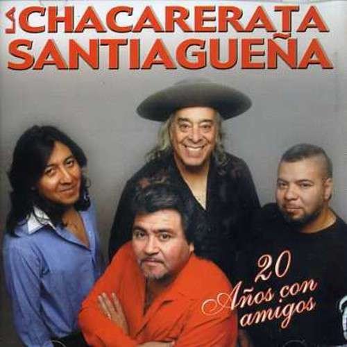 Cover for Chacarerata Santiaguena · 20 Anos Con Amigos (CD) (2005)