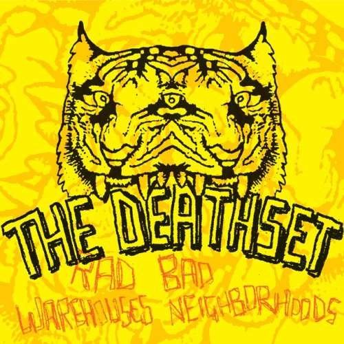 Cover for Death Set · Rad Warehouses Bad Neighborhoods (CD) (2007)
