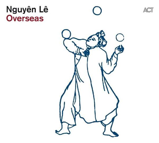 Overseas - Nguyen Le With Karim Ziad - Music - ACT MUSIC - 0614427987426 - November 1, 2019