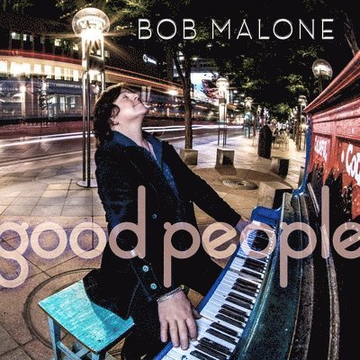Cover for Bob Malone · Good People (LP) (2021)
