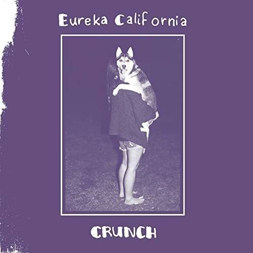 Crunch - Eureka California - Música - HHBTM - 0616822119426 - 3 de agosto de 2018