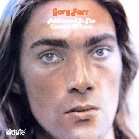 Cover for Gary Farr · Addressed To Censors Of (CD) (2008)
