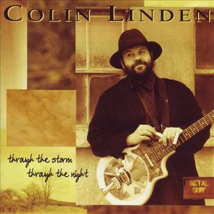 Cover for Colin Linden · Through the Storm Through the Night (CD) (2014)