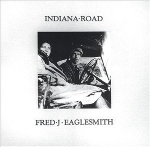 Cover for Fred Eaglesmith · Indiana Road (CD) (2004)