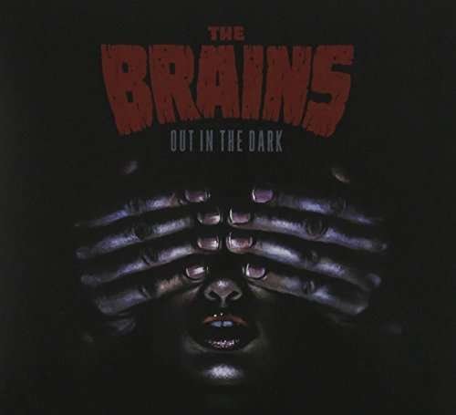 Cover for The Brains · Out in the Dark (CD) (2015)