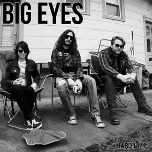 Cover for Big Eyes · Hard Life (LP) (2013)