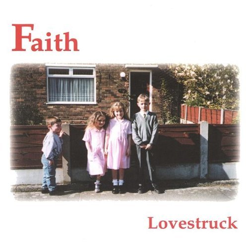 Lovestruck - Faith - Musikk - CD Baby - 0634479153426 - 14. desember 1999