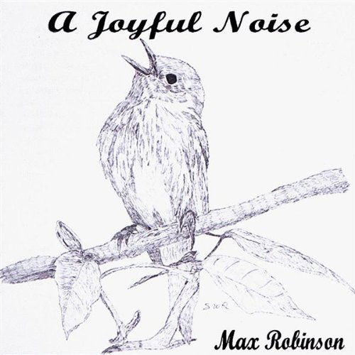 Cover for Max Robinson · Joyful Noise (CD) (2002)