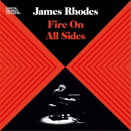 James Rhodes · Fire on All Sides (CD) (2018)