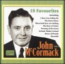 18 Favourite Songs - John Mccormack - Musik - NAXOS NOSTALGIA - 0636943250426 - 2 oktober 2000