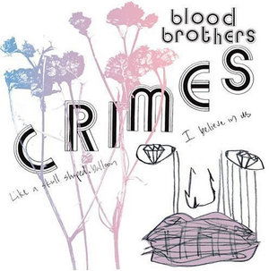 Cover for Blood Brothers · Crimes (CD) (2004)