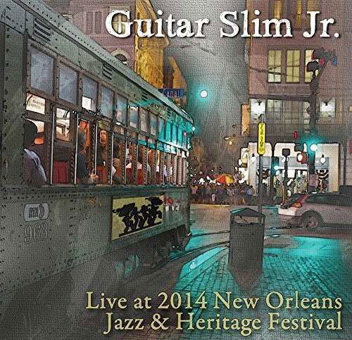 Cover for Guitar Slim Jr · Live at Jazz Fest 2014 (CD) (2014)