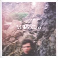 Cover for Miller Carr (CD) (2006)