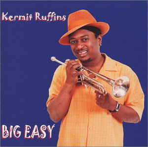 Cover for Kermit Ruffins · Big Easy (CD) (2002)