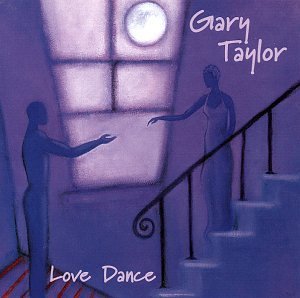 Cover for Gary Taylor · Love Dance (CD) (1998)