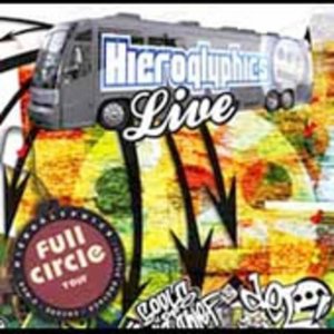 Cover for Hieroglyphics Crew · Full Circle Tour Live (CD) [Bonus Tracks edition] (2005)
