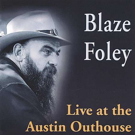Cover for Blaze Foley · Live at the Austin Outhouse (CD) (2012)