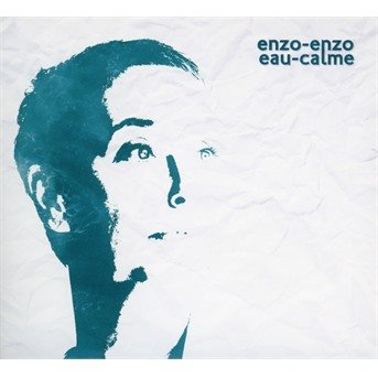 Cover for Enzo Enzo · Eau Calme (CD) (2021)