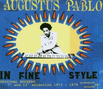 In Fine Style - Augustus Pablo - Musik - PRESSURE SOUNDS - 0689492019426 - 29. juni 2011