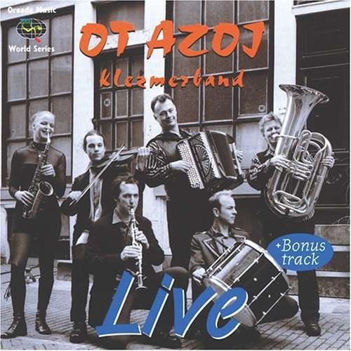 Klezmerband Live - Ot Azoj Klezmerband - Musik - Oreade Music - 0689973598426 - 23 januari 2001