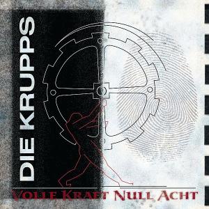 Volle Kraft Null Acht - Die Krupps - Musik - SPV RECORDINGS - 0693723062426 - 11. marts 2011