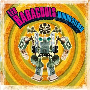 Cover for Les Babacools · Mundo Stereo (CD) [Digipak] (2009)