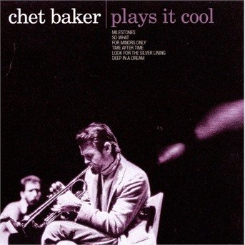 Plays It Cool - Chet Baker - Music - Metro Recordings - 0698458101426 - March 16, 2000