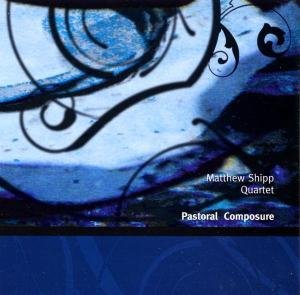 Cover for Matthew Shipp · Pastoral Composure (CD) (2000)