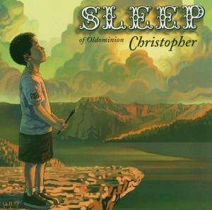 Christopher - Sleep - Music - UP ABOVE - 0706962101426 - July 18, 2005