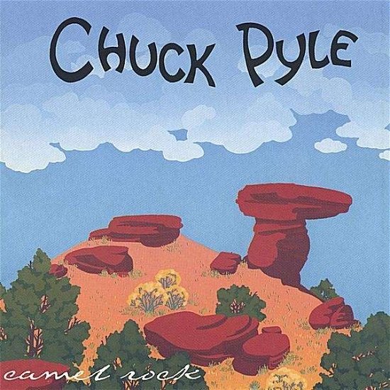 Cover for Chuck Pyle · Camel Rock (CD) (2001)