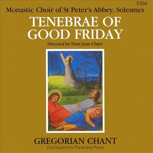 Cover for Chant / Monks of Solesmes · Tenebrae of Good Friday (CD) (2019)