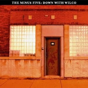Cover for Minus 5 · Down with Wilco (CD) (2009)