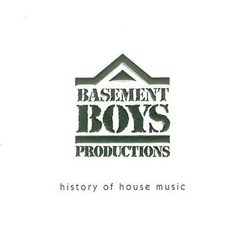 History of House Music - Basement Boys Productions - Musik - BASEMENT BOYS - 0712103400426 - 9 augusti 2005