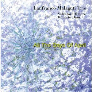 Cover for Malaguti Lanfranco · All The Days Of April (CD) (2009)